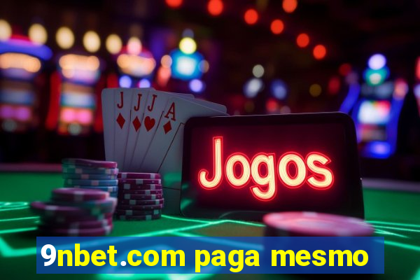 9nbet.com paga mesmo